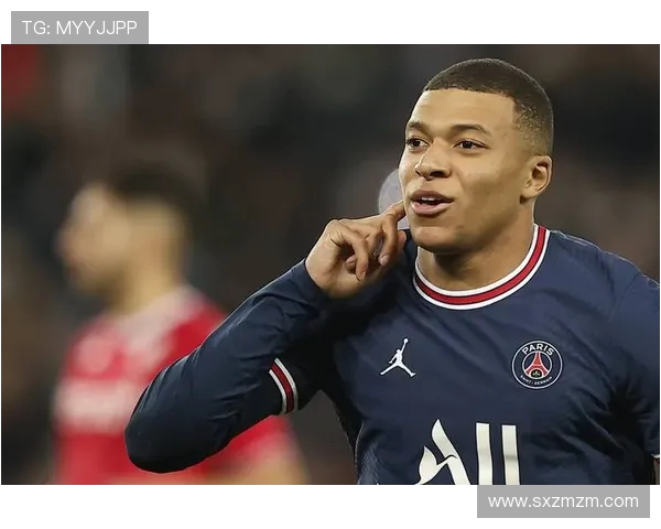 姆巴佩引领新一代足球风潮展现超凡实力与无限潜力